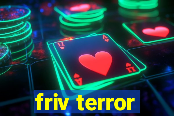 friv terror